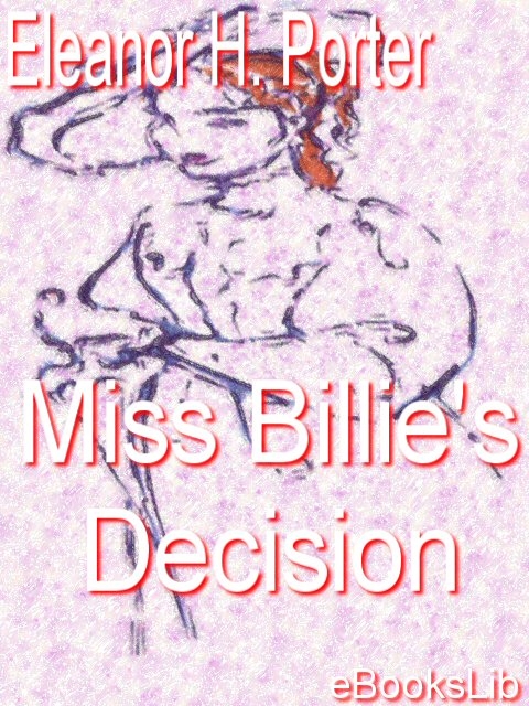 Title details for Miss Billie's Decision by Eleanor H. Porter - Available